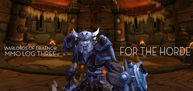 Warlords Of Draenor Is A Little Bit Better For The Horde