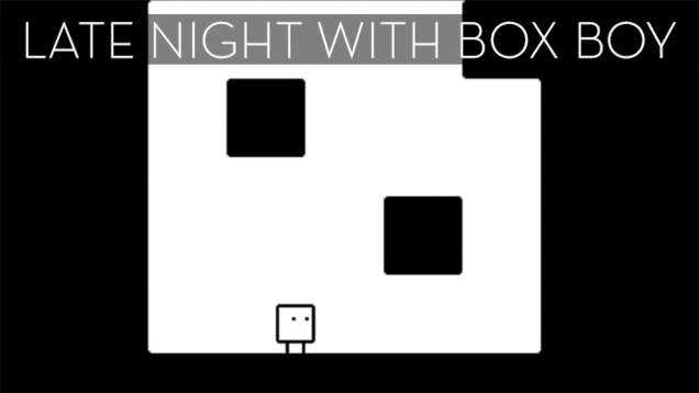 The Up All Night Stream Plays Box Boy