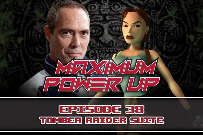 MPU Ep 38 Tomb Raider Suite 670x447