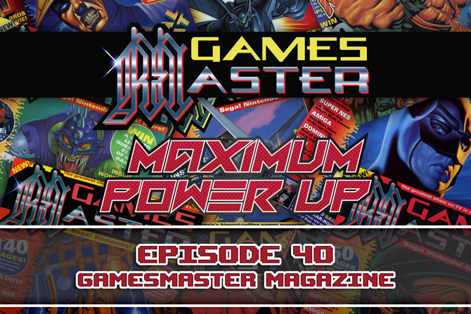 MPU Ep 40 GamesMaster Magazine 670x447