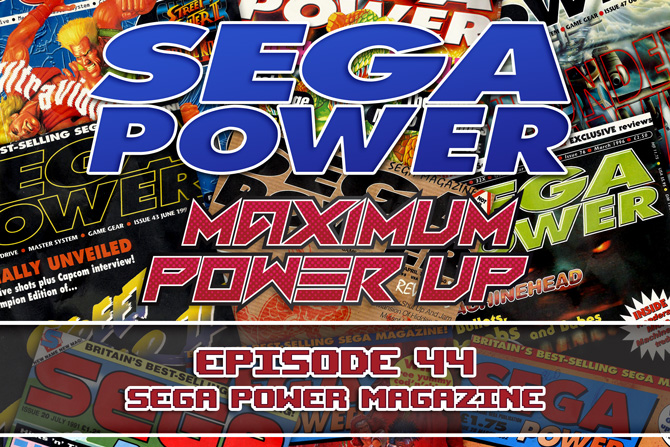 MPU Ep 44 SEGA Power Magazine 670x447