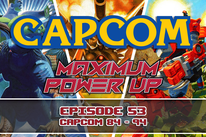 MPU Ep 53 Capcom 84 94 670x447