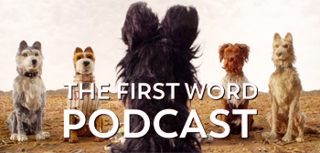 The First Word Podcast