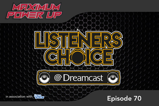 MPU Ep70 Listeners Choice-Dreamcast 670x447