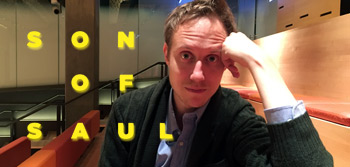 Interview: 'Son of Saul' Writer/Director László Nemes on Filmmaking