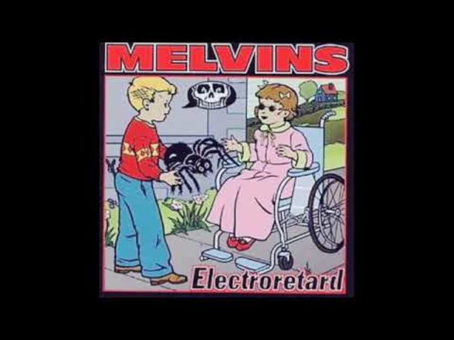 Track: Youth of America | Artist: The Melvins | Album: Electroretard