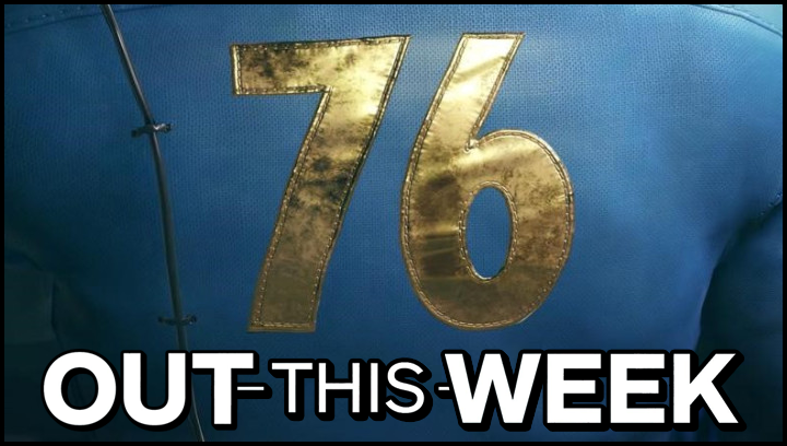 Out This Week: Fallout 76, Pokémon: Let's Go, Pikachu! and Let's Go, Eevee!